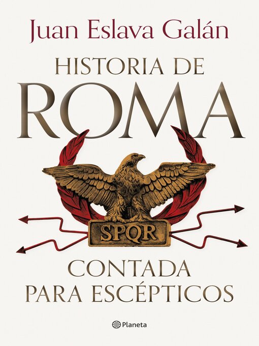Title details for Historia de Roma contada para escépticos by Juan Eslava Galán - Available